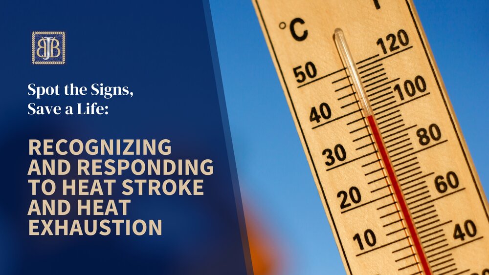 Spot the Signs, Save a Life: Recognizing and Responding to Heat Stroke and Heat Exhaustion